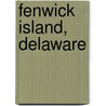 Fenwick Island, Delaware by Mary Pat Kyle