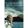 Feuerland und Patagonien door Klaus Bednarz