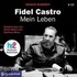 Fidel Castro. Mein Leben