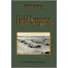 Fifth Army Field Surgeon door Paul G. Shafiroff