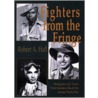 Fighters From The Fringe by Robert A. Hall