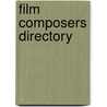 Film Composers Directory door Vincent Francillion