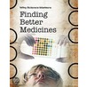 Finding Better Medicines door John Coad