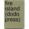 Fire Island (Dodo Press) door George Manville Fenn