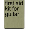 First Aid Kit For Guitar by Music Sales