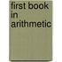 First Book In Arithmetic