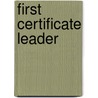 First Certificate Leader by Roger Gower