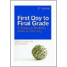 First Day To Final Grade by Lisa D'amour
