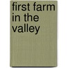 First Farm in the Valley door Anne Pellowski