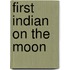 First Indian on the Moon