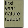First Year Nature Reader door Nellie F. Kingsley
