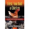 First You Boil A Chicken door Lenny Karpman Md