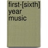 First-[Sixth] Year Music door Hollis Dann