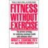 Fitness Without Exercise