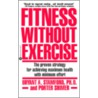 Fitness Without Exercise door Bryant Stamford
