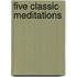 Five Classic Meditations