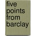 Five Points from Barclay