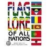 Flag Lore of All Nations door Whitney Smith