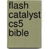 Flash Catalyst Cs5 Bible