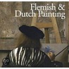 Flemish & Dutch Painting door Onbekend