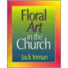 Floral Art in the Church door Jack Inman