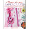 Flower Power Papercrafts by Julie Hickey