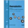 Fluoroplastics, Volume 1 door Sina Ebnessajjad