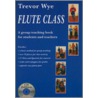 Flute Class [with 2 Cds] door Trevor Wye