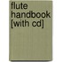 Flute Handbook [with Cd]