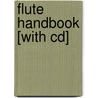 Flute Handbook [with Cd] by Mizzy McCaskill
