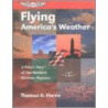 Flying America's Weather by Thomas A. Horne