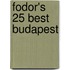 Fodor's 25 Best Budapest