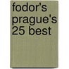 Fodor's Prague's 25 Best door Inc. Fodor'S. Travel Publications