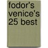 Fodor's Venice's 25 Best