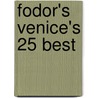Fodor's Venice's 25 Best door Tim Jepson