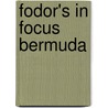 Fodor's in Focus Bermuda door Fodor Pocket
