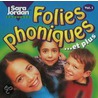 Folies Phoniques Et Plus by Sara Jordan