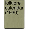 Folklore Calendar (1930) by George Long