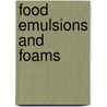 Food Emulsions And Foams door Eric Dickinson