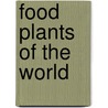 Food Plants Of The World by Ben-Erik van Wyk