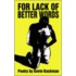 For Lack Of Better Words