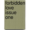 Forbidden Love Issue One by Cnm England