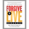 Forgive to Life Workbook door Steve Halliday