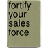 Fortify Your Sales Force