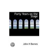 Forty Years On The Stage door John H. Barnes