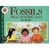 Fossils Tell of Long Ago door Aliki