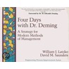 Four Days with Dr Deming door William J. Latzko