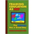 Framing Education As Art