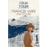 Francis' Wife And Others door Celia Toler