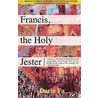 Francis, The Holy Jester door Dario Fo